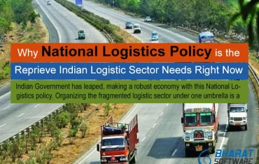 why national logistics policy is the reprieve indian logistic sector needs right now